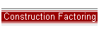 Construction Factoring